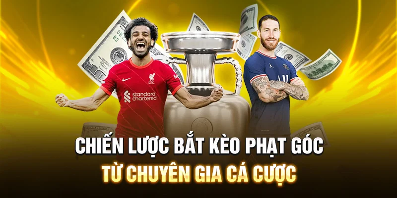 Chiến lược bắt kèo phạt góc từ chuyên gia cá cược