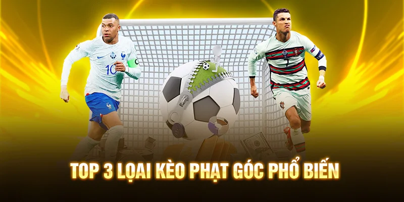 Top 3 lọai kèo phạt góc phổ biến tại 99OK