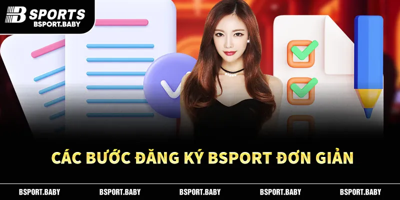Các bước đăng ký Bsport đơn giản