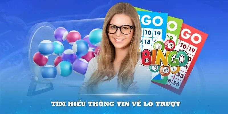 Đôi nét thông tin về hình thức lô trượt là gì?