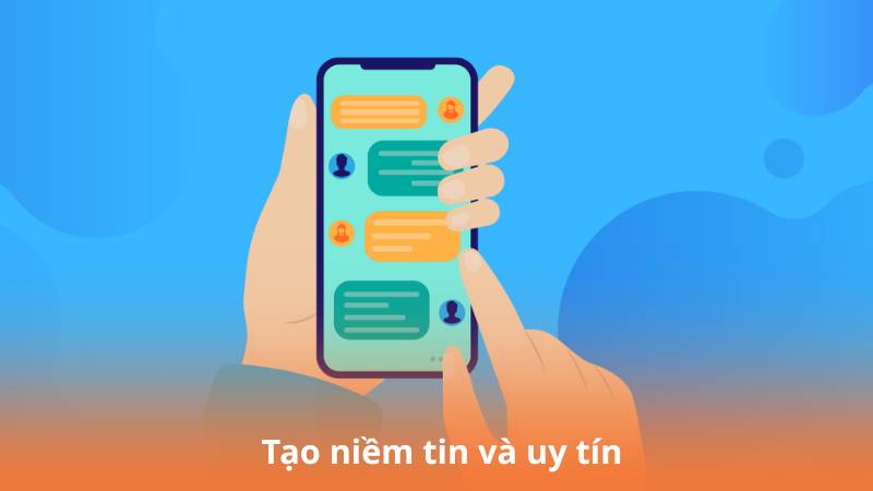 Tạo niềm tin và uy tín