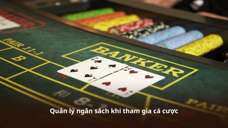 Quản lý ngân sách khi tham gia cá cược